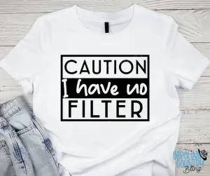 I Have No Filter - Multi