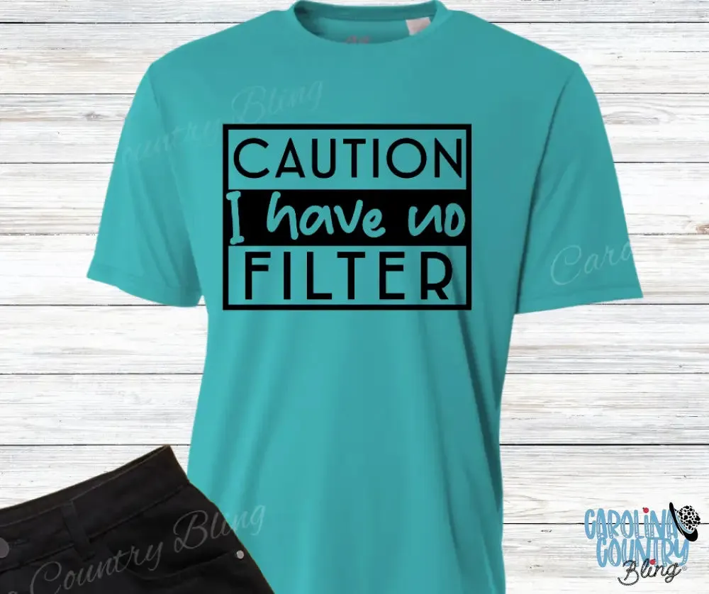 I Have No Filter - Multi