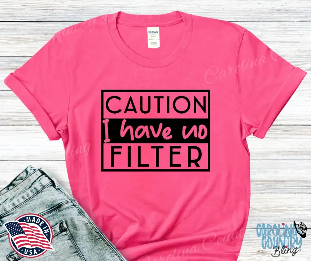 I Have No Filter - Multi