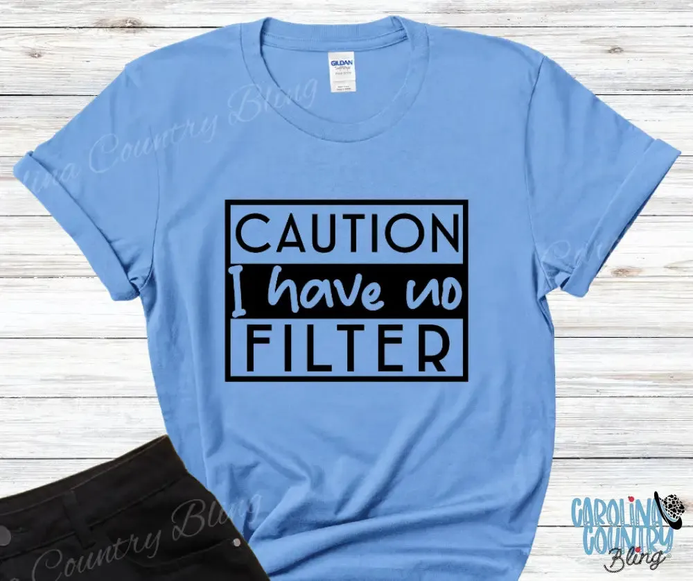 I Have No Filter - Multi