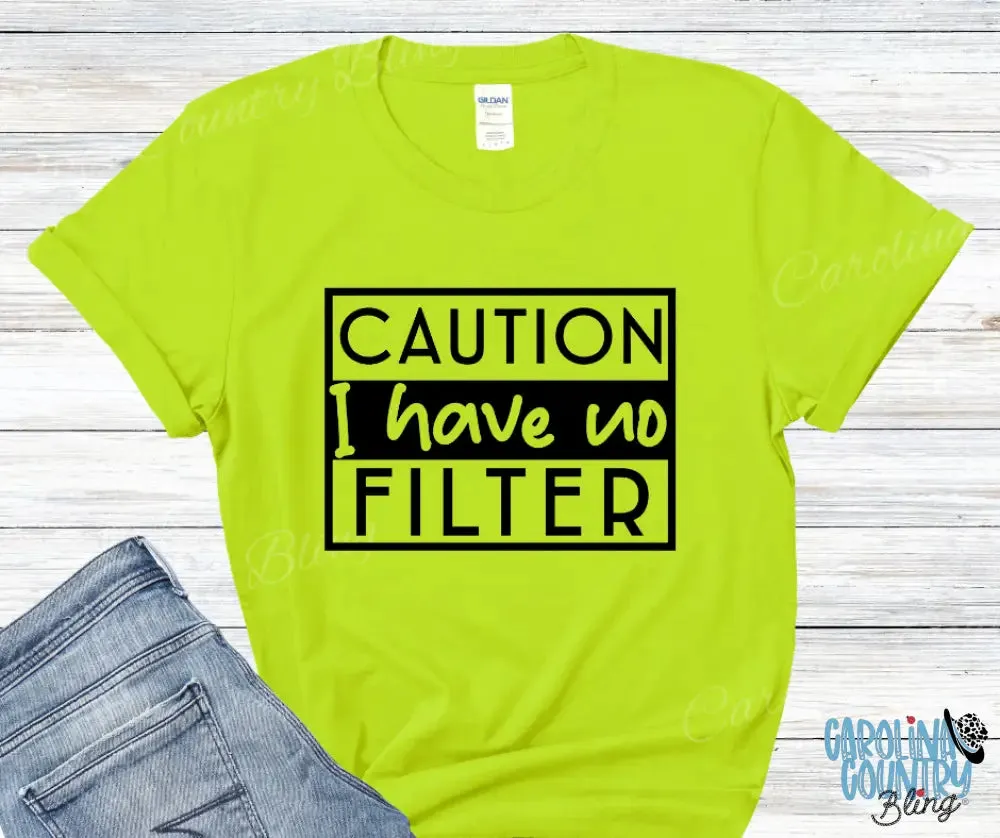 I Have No Filter - Multi