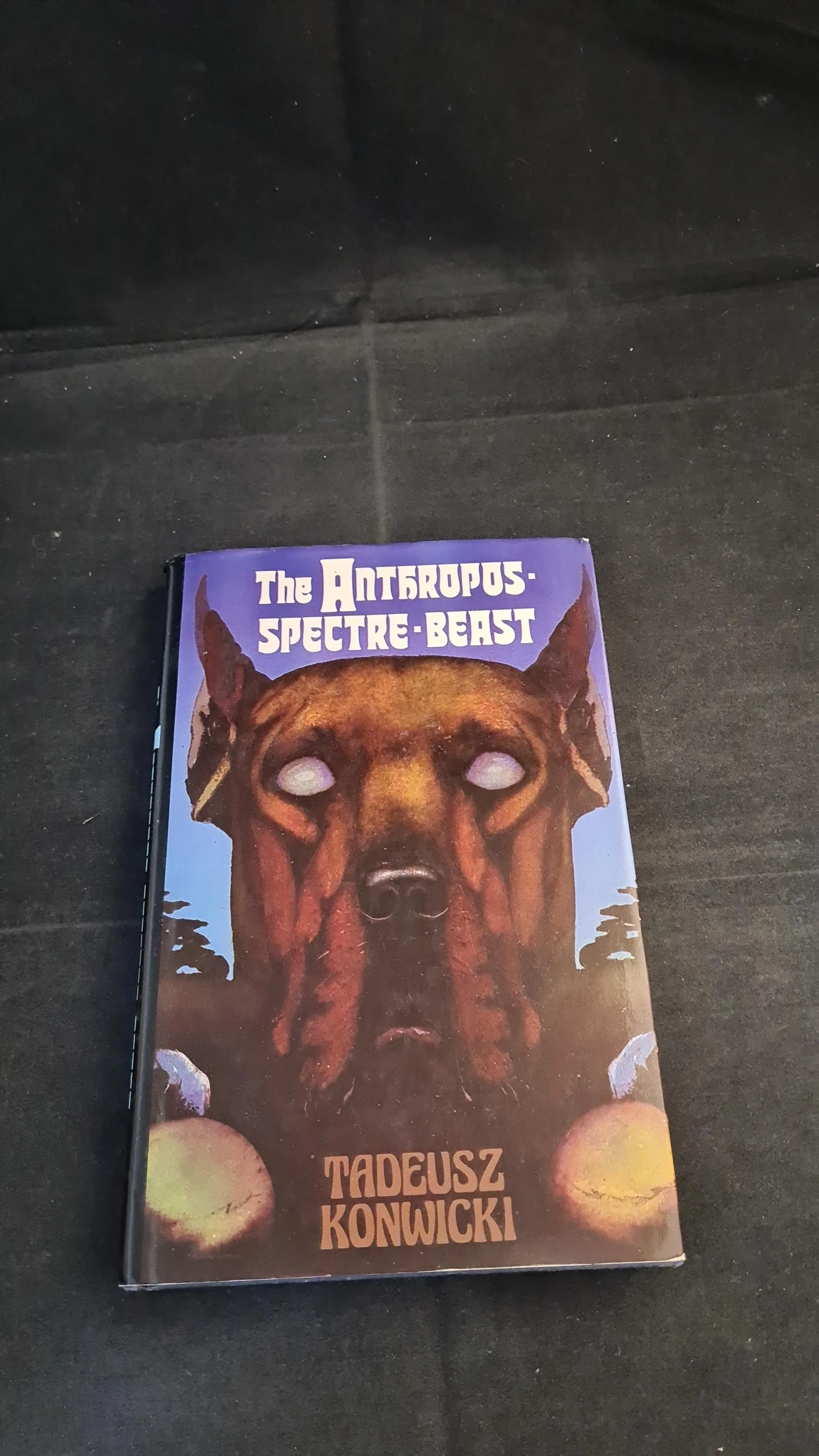 Tadeusz Konwicki - The Anthropos Spectre-Beast, Oxford University Press,1977