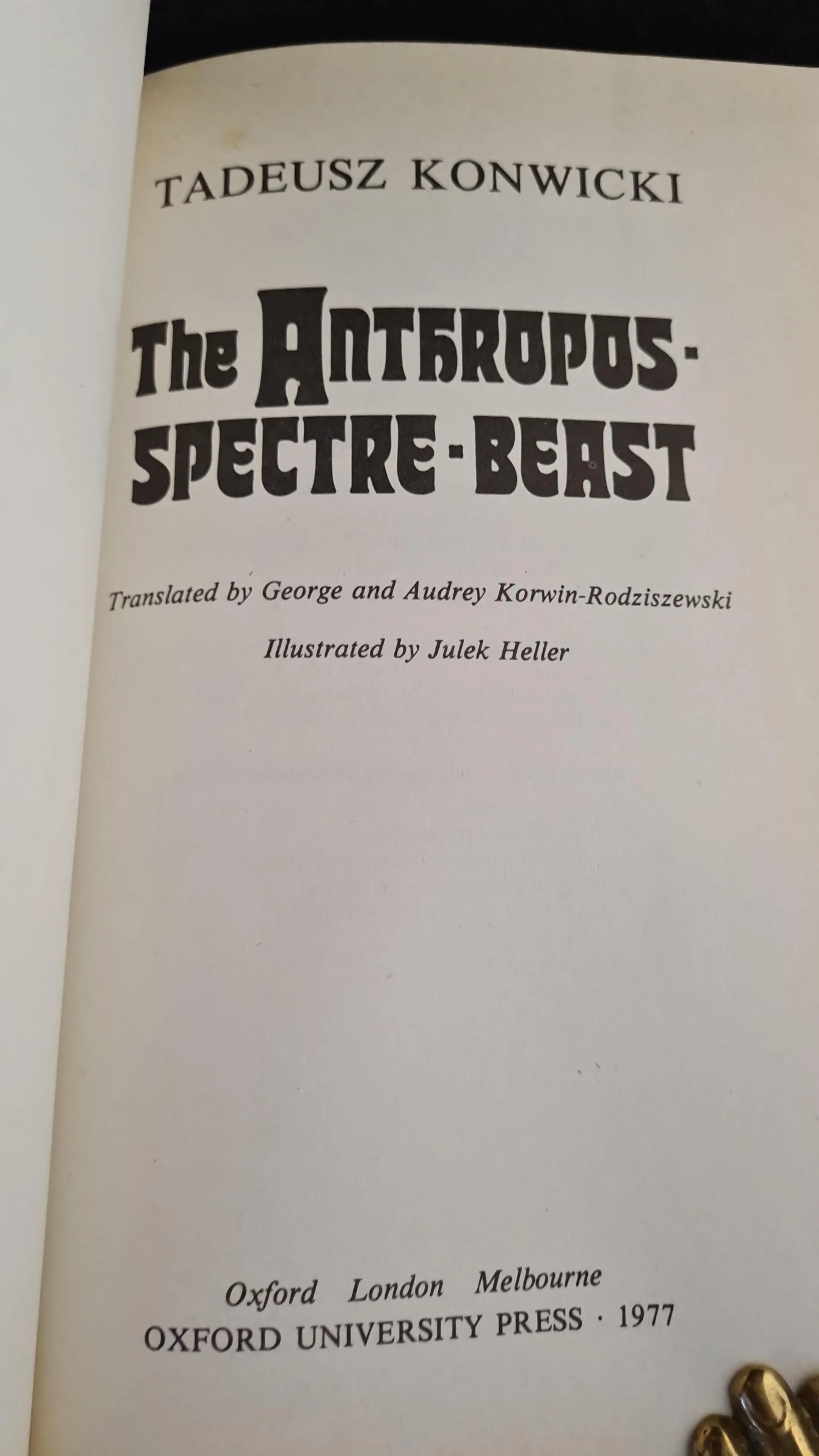Tadeusz Konwicki - The Anthropos Spectre-Beast, Oxford University Press,1977